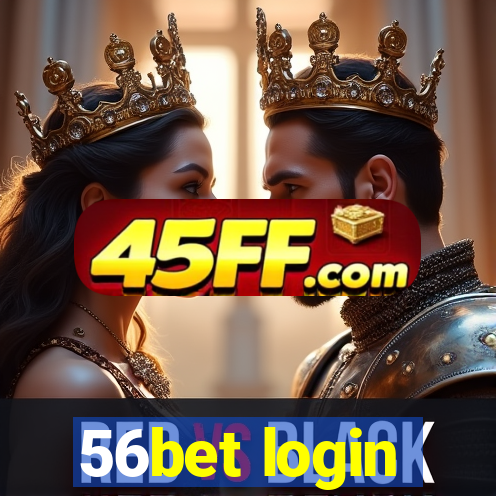 56bet login